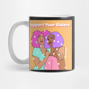 Support Your Sisters Mug